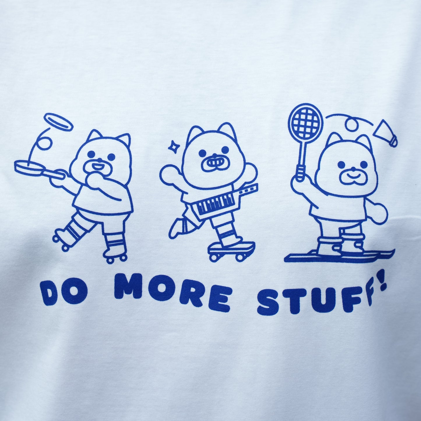Do More Stuff White T-shirt